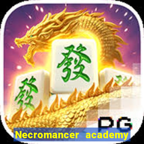 Necromancer academy and the genius summoner 63